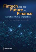 Fintech and the Future of Finance: Market and Policy Implications