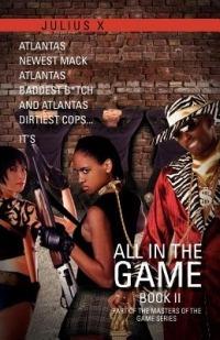 All in the Game Part Two: Part of the Masters of the Game Series - Julius X - cover
