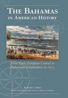 The Bahamas in American History - Keith Tinker - cover