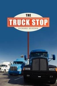 The Truck Stop - Richard Seveska - cover