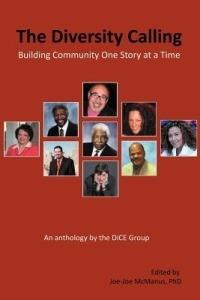 The Diversity Calling: Building Community One Story at a Time - The Dice Group - cover