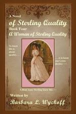 Of Sterling Quality: Book Four: A Woman of Sterling Quality