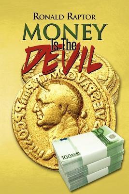 Money Is the Devil - Ronald Raptor - cover