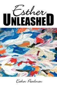 Esther Unleashed - Esther Pearlman - cover