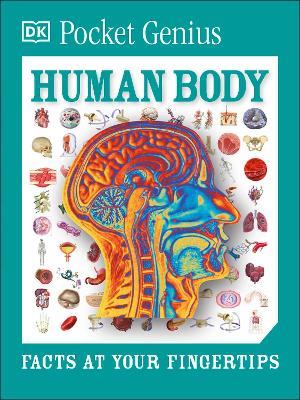 Pocket Genius: Human Body: Facts at Your Fingertips - DK - cover