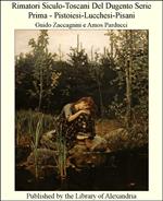 Rimatori Siculo-Toscani Del Dugento Serie Prima - Pistoiesi-Lucchesi-Pisani