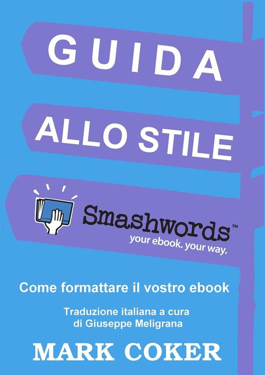 Guida allo Stile Smashwords - Mark Coker - ebook