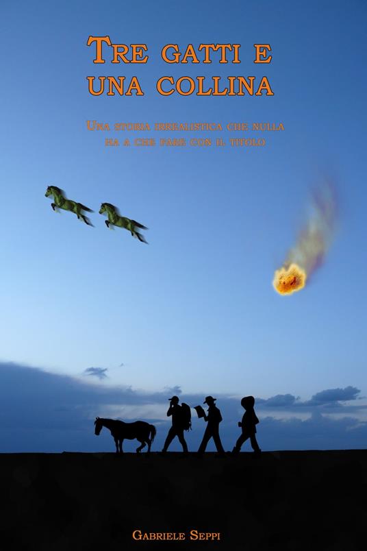 Tre gatti e una collina - Gabriele Seppi - ebook
