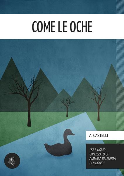 Come le oche - Antonio Castelli - ebook