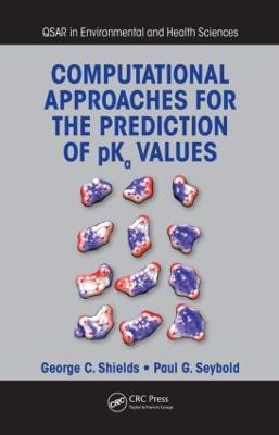 Computational Approaches for the Prediction of pKa Values - George C. Shields,Paul G. Seybold - cover