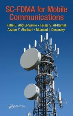 SC-FDMA for Mobile Communications - Fathi E. Abd El-Samie,Faisal S. Al-kamali,Azzam Y. Al-nahari - cover