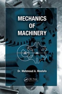 Mechanics of Machinery - Mahmoud A. Mostafa - cover