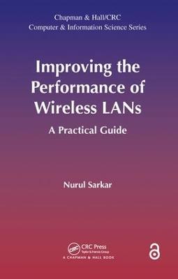 Improving the Performance of Wireless LANs: A Practical Guide - Nurul Sarkar - cover