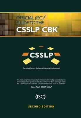 Official (ISC)2 Guide to the CSSLP CBK - Mano Paul - cover