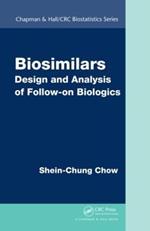 Biosimilars: Design and Analysis of Follow-on Biologics