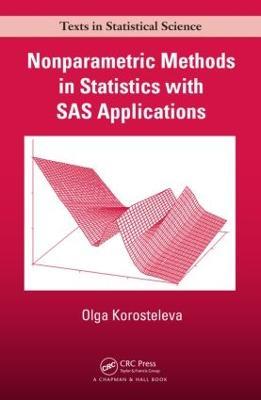 Nonparametric Methods in Statistics with SAS Applications - Olga Korosteleva - cover