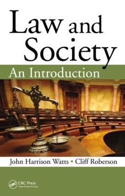 Law and Society: An Introduction - John Harrison Watts,Cliff Roberson - cover