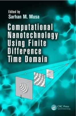 Computational Nanotechnology Using Finite Difference Time Domain - cover