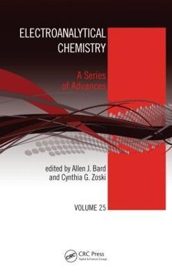 Electroanalytical Chemistry: A Series of Advances: Volume 25 - cover