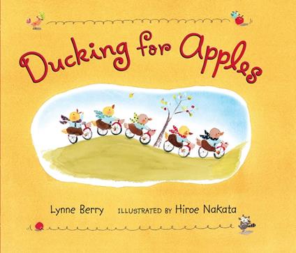 Ducking for Apples - Lynne Berry,Hiroe Nakata - ebook