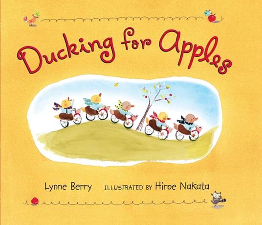 Ducking for Apples - Lynne Berry,Hiroe Nakata - ebook