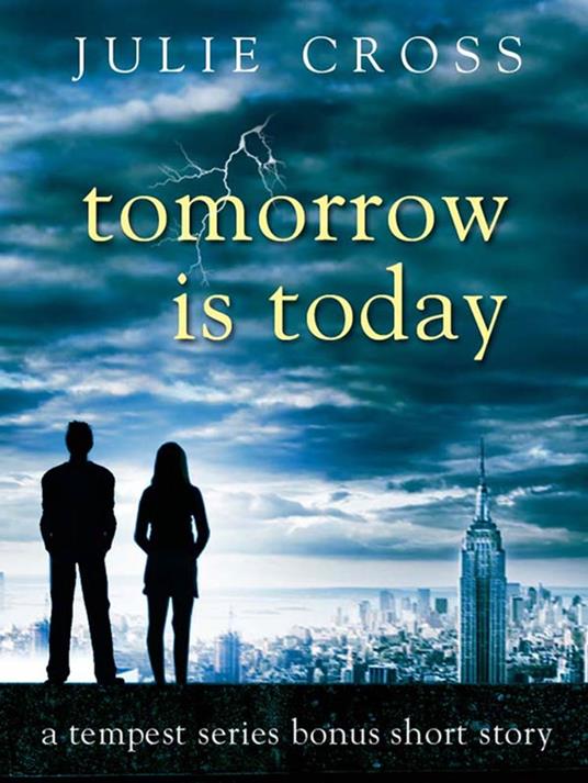 Tomorrow Is Today - Julie Cross - ebook