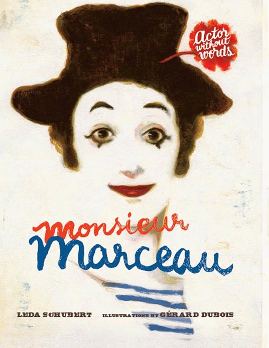 Monsieur Marceau - Leda Schubert,Gerard DuBois - ebook