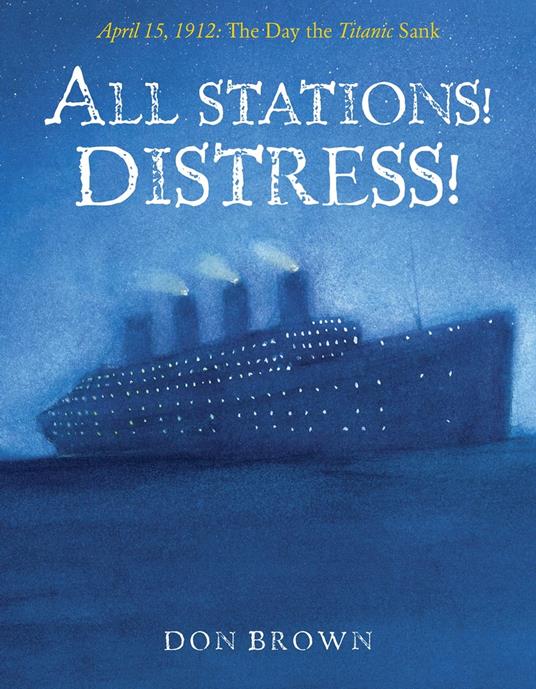 All Stations! Distress! - Don Brown - ebook