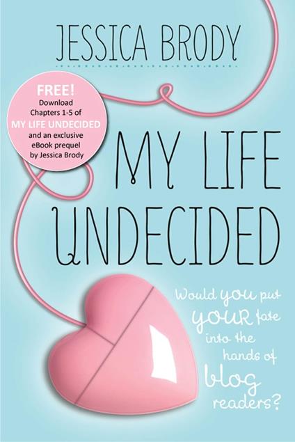 My Life Undecided: Prequel & Chapters 1-5 - Jessica Brody - ebook