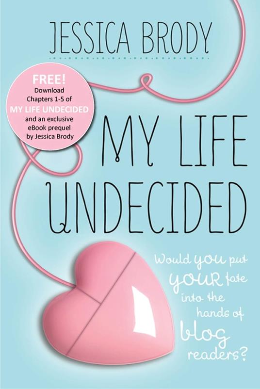 My Life Undecided: Prequel & Chapters 1-5 - Jessica Brody - ebook