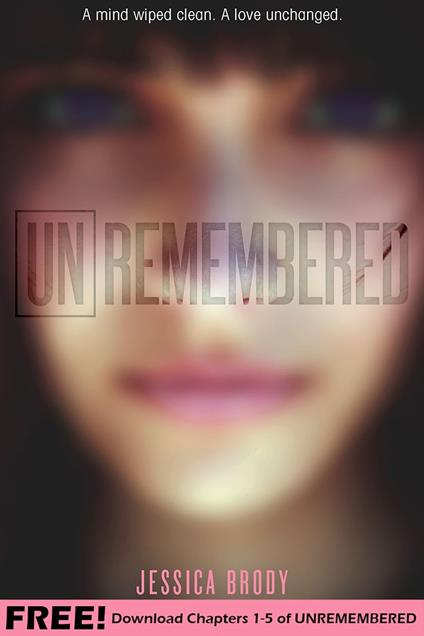 Unremembered: Chapters 1-5 - Jessica Brody - ebook