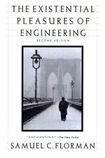 The Existential Pleasures of Engineering