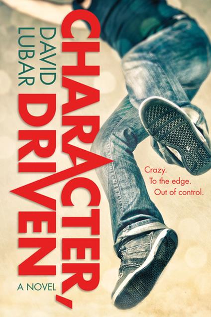 Character, Driven - David Lubar - ebook