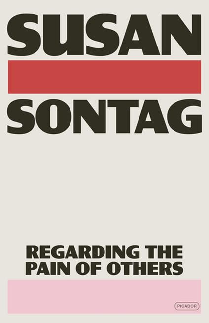 Regarding the Pain of Others