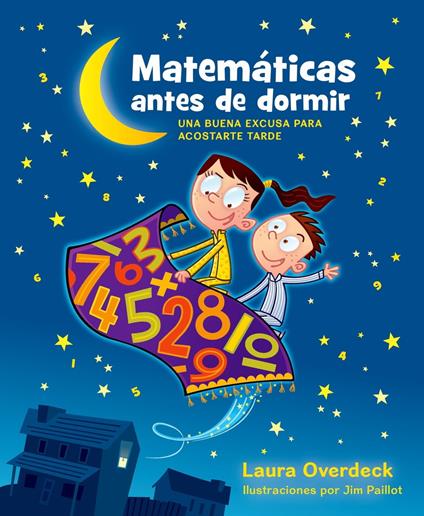 Matemáticas Antes de Dormir (Bedtime Math) - Laura Overdeck,Jim Paillot - ebook