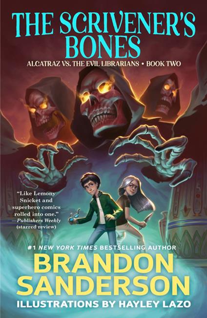 The Scrivener's Bones - Brandon Sanderson,Hayley Lazo - ebook