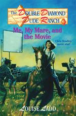 Double Diamond Dude Ranch #5 - Me, My Mare, and the Movie