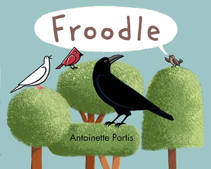 Froodle - Antoinette Portis - ebook