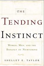 The Tending Instinct