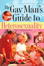 The Gay Man's Guide To Heterosexuality
