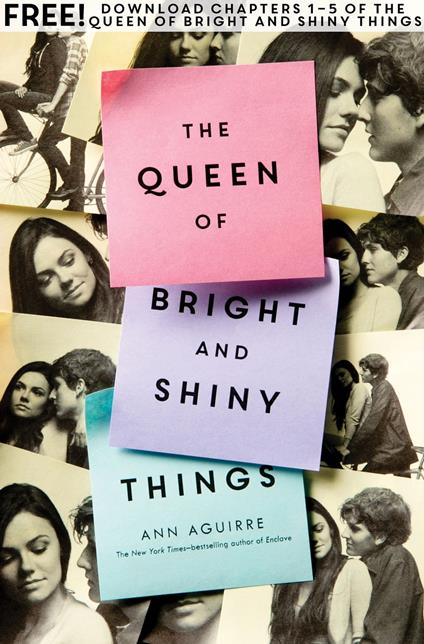 The Queen of Bright and Shiny Things, Chapters 1-5 - Ann Aguirre - ebook