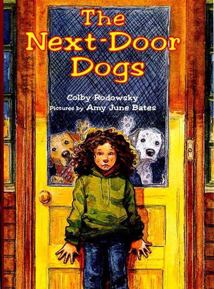 The Next-Door Dogs - Colby Rodowsky,Amy June Bates - ebook