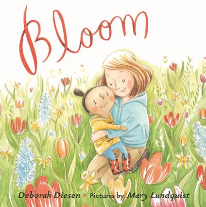 Bloom - Deborah Diesen,Mary Lundquist - ebook