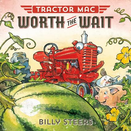 Tractor Mac Worth the Wait - Billy Steers - ebook