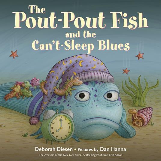 The Pout-Pout Fish and the Can't-Sleep Blues - Deborah Diesen,Dan Hanna - ebook