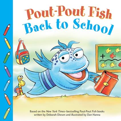 Pout-Pout Fish: Back to School - Deborah Diesen,Dan Hanna - ebook
