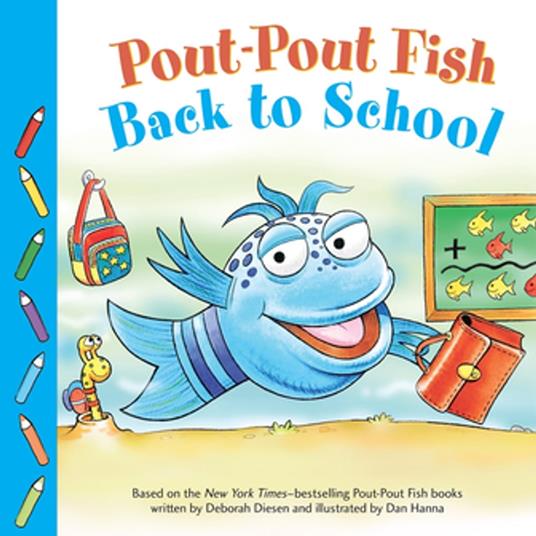 Pout-Pout Fish: Back to School - Deborah Diesen,Dan Hanna - ebook