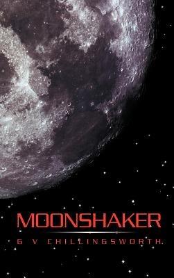 Moonshaker - G V Chillingsworth - cover