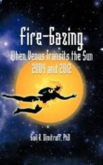Fire-Gazing: When Venus Transits the Sun 2004 and 2012