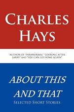 About This and That: Selected Short Stories